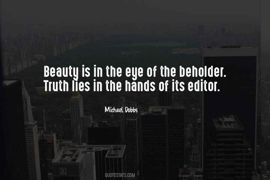 Quotes About Beauty Is In The Eye Of The Beholder #634016