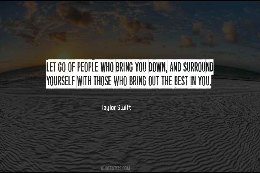 Surround Yourself Quotes #1076348