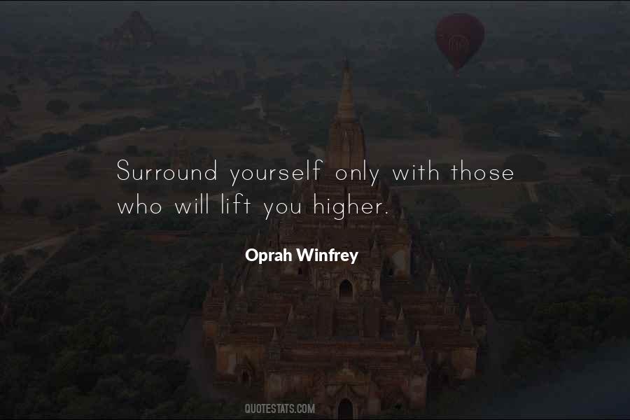 Surround Yourself Quotes #1804610