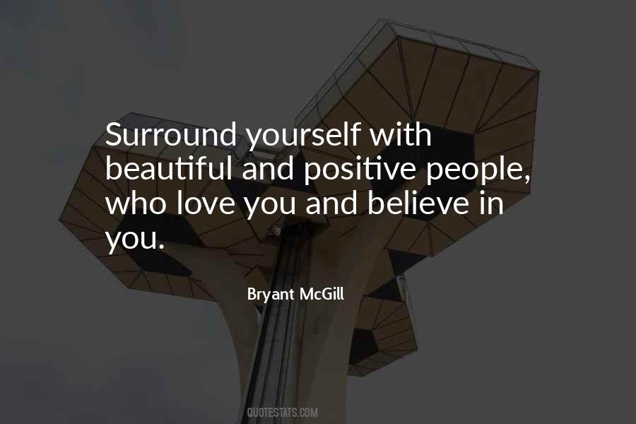 Surround Yourself Quotes #1843818