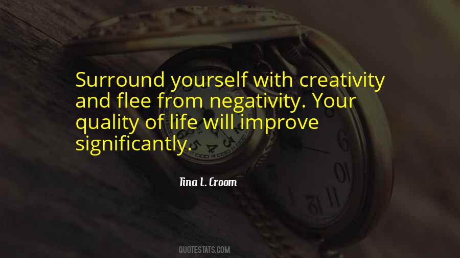 Surround Yourself With Creativity Quotes #652749