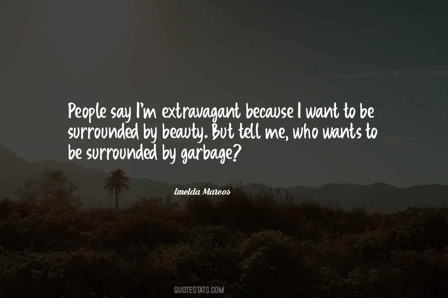 Surrounded By Beauty Quotes #1077189