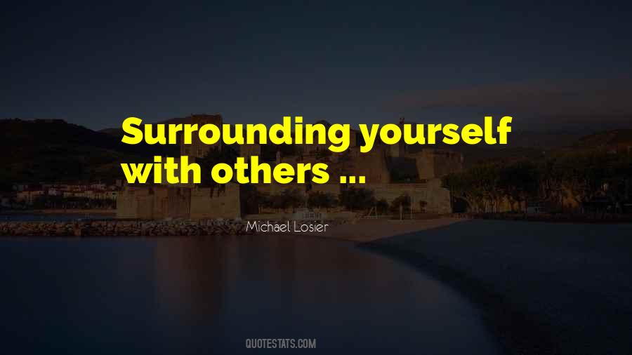 Surrounding Quotes #127187 Surrounding Quotes #127187