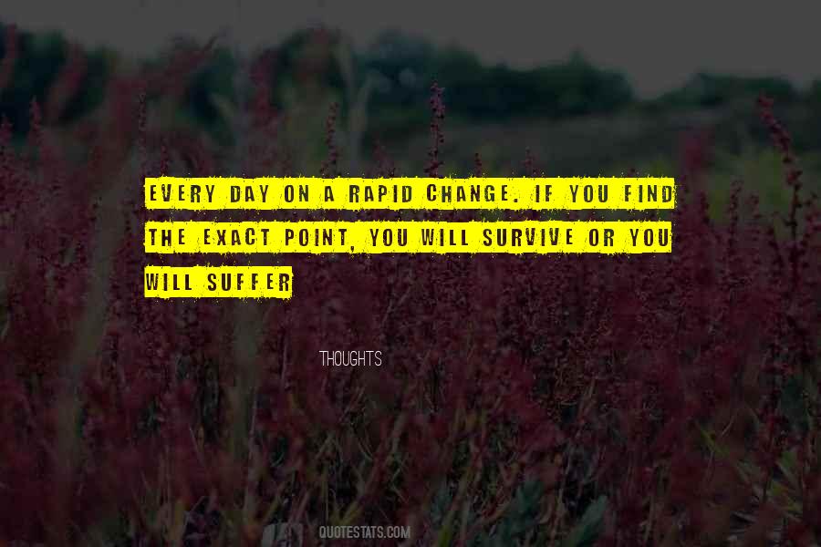 Survive The Day Quotes #1338956