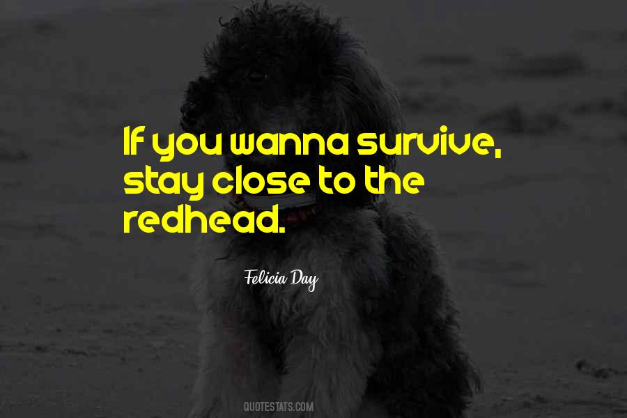 Survive The Day Quotes #937920