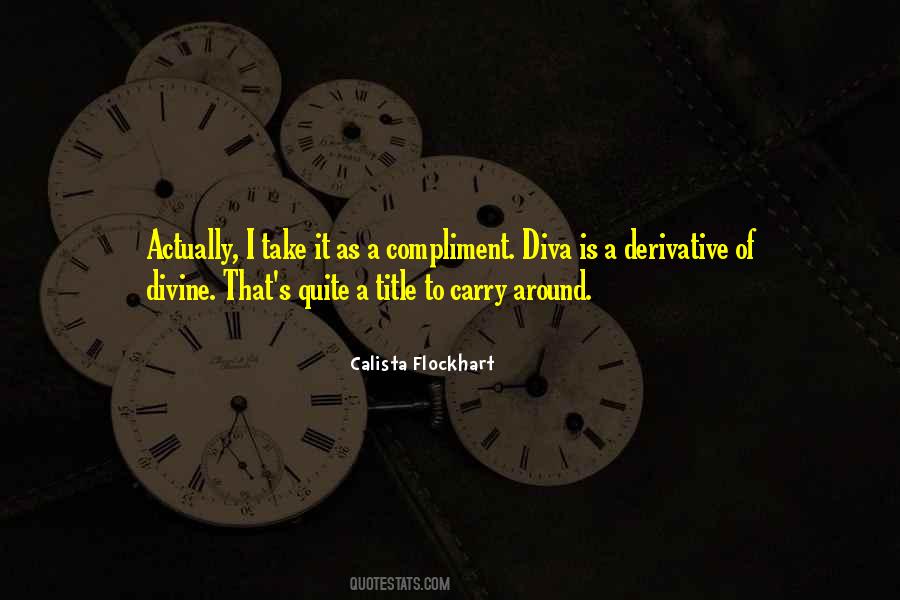 Quotes About Being A Diva #1037063