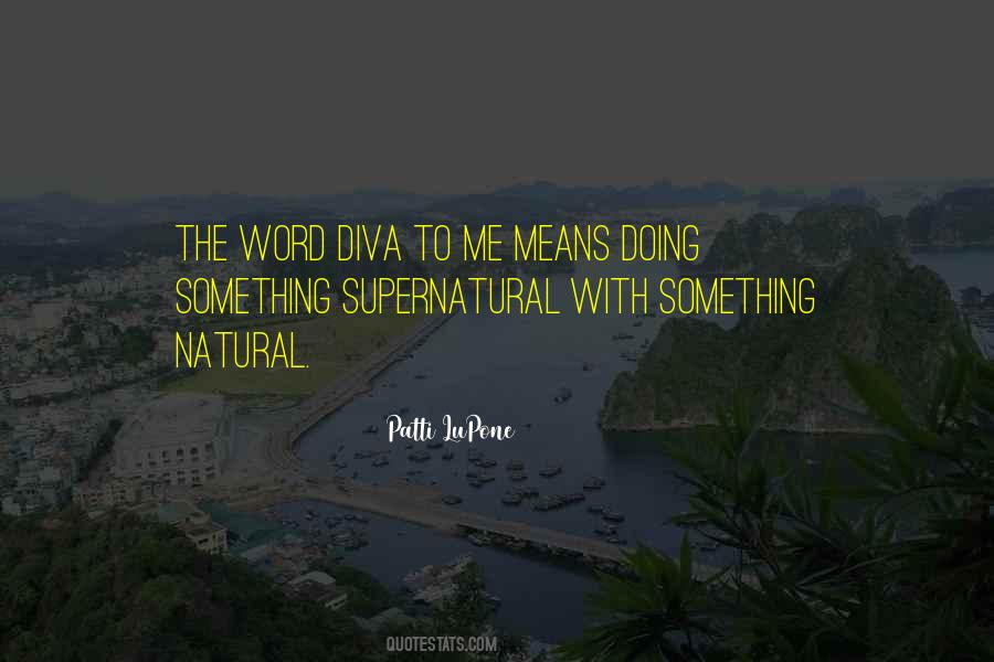 Quotes About Being A Diva #1220521