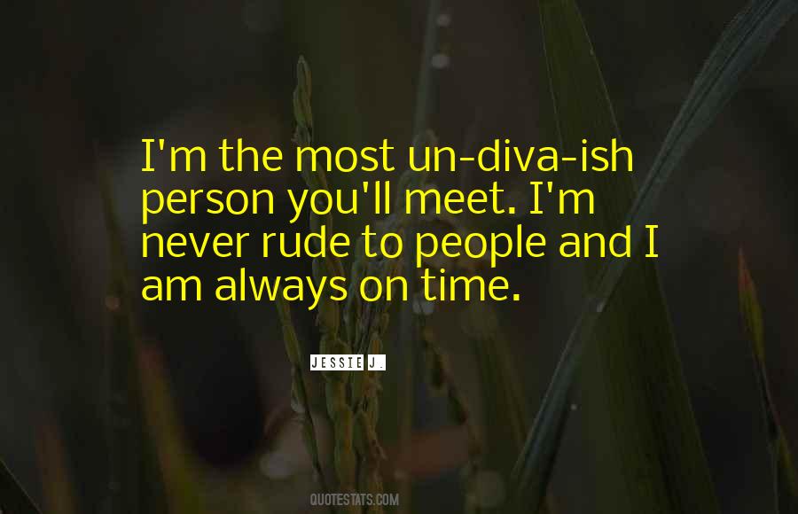 Quotes About Being A Diva #526507