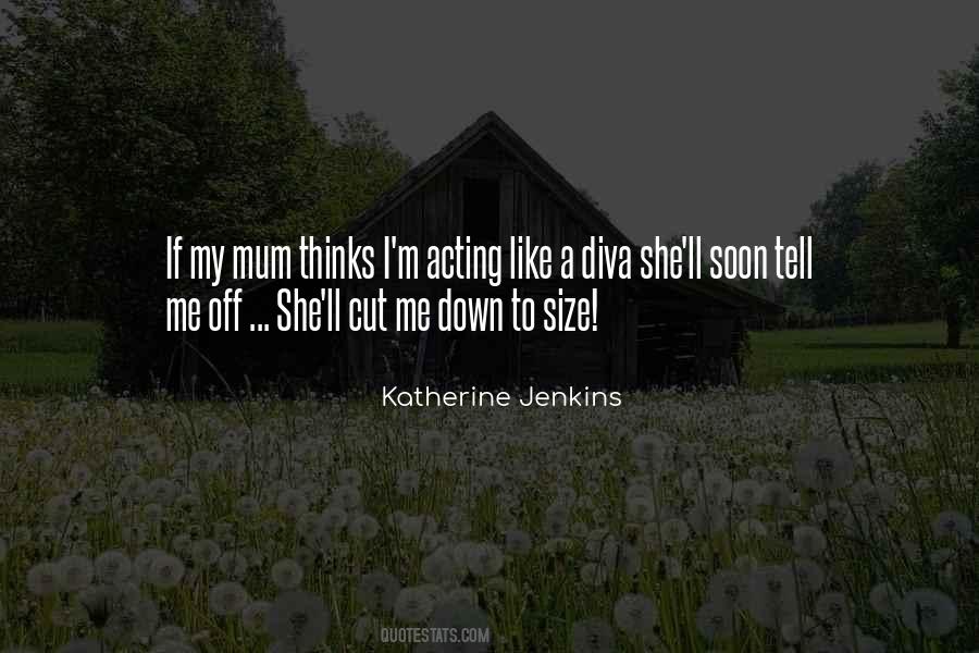 Quotes About Being A Diva #645406