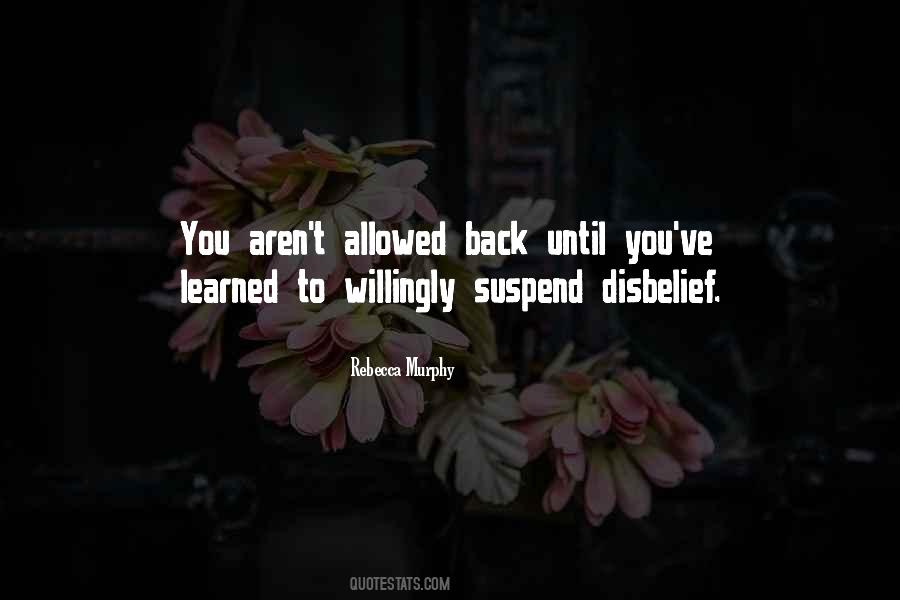 Suspend Disbelief Quotes #1476605