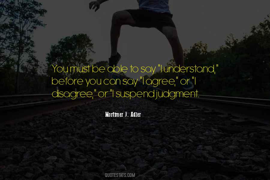 Suspend Judgement Quotes #308807