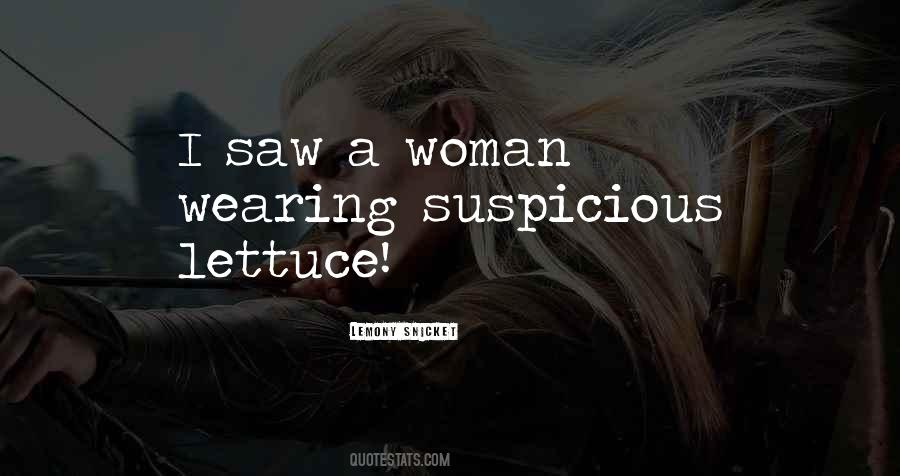 Suspicious Woman Quotes #1716583