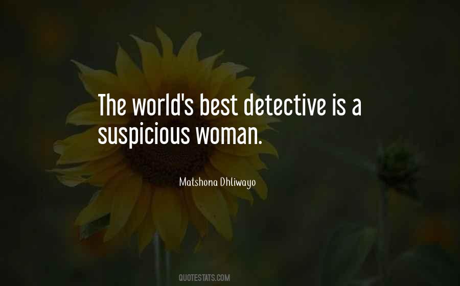 Suspicious Woman Quotes #825305