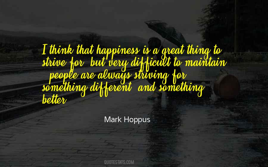 Quotes About Striving To Be Better #100477
