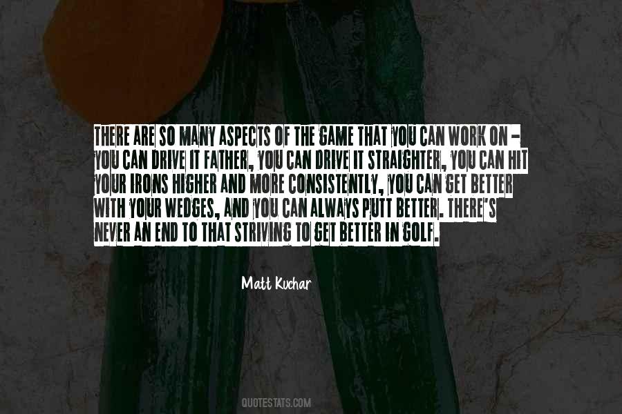 Quotes About Striving To Be Better #1600752