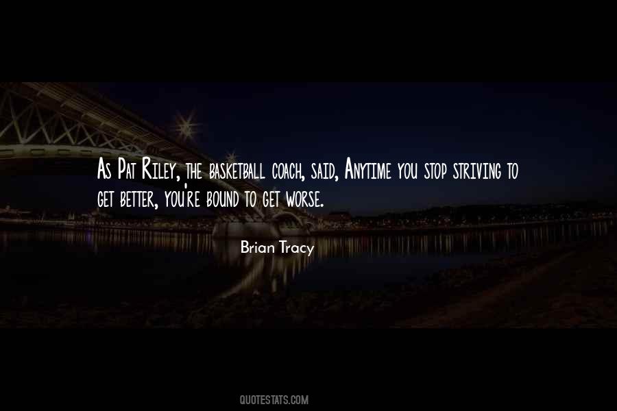 Quotes About Striving To Be Better #737334