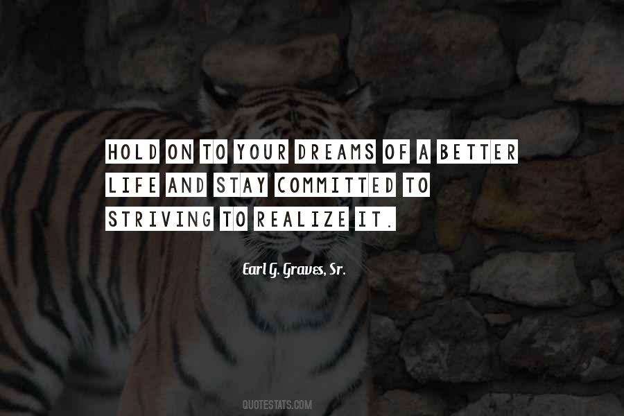 Quotes About Striving To Be Better #841976