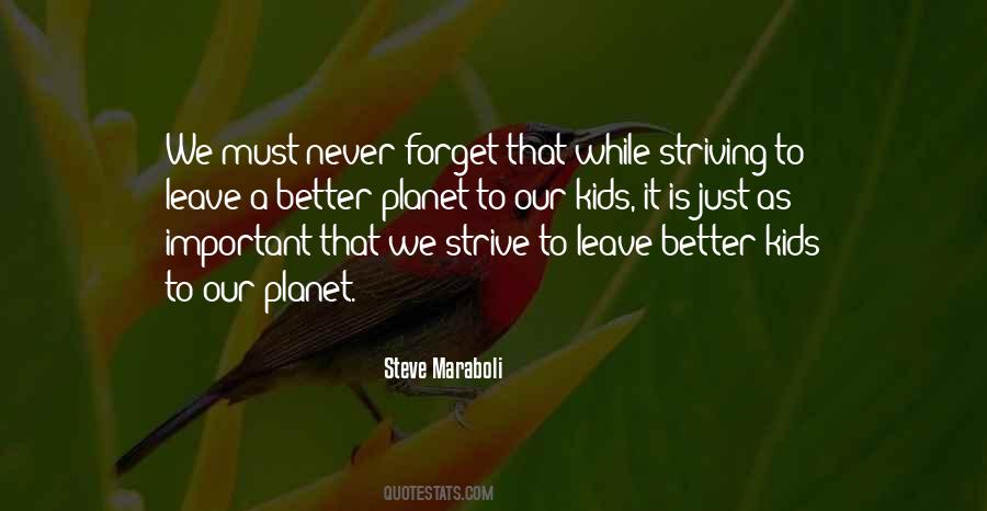 Quotes About Striving To Be Better #909762