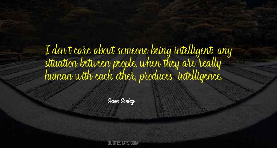 Quotes About Being Intelligent #471875