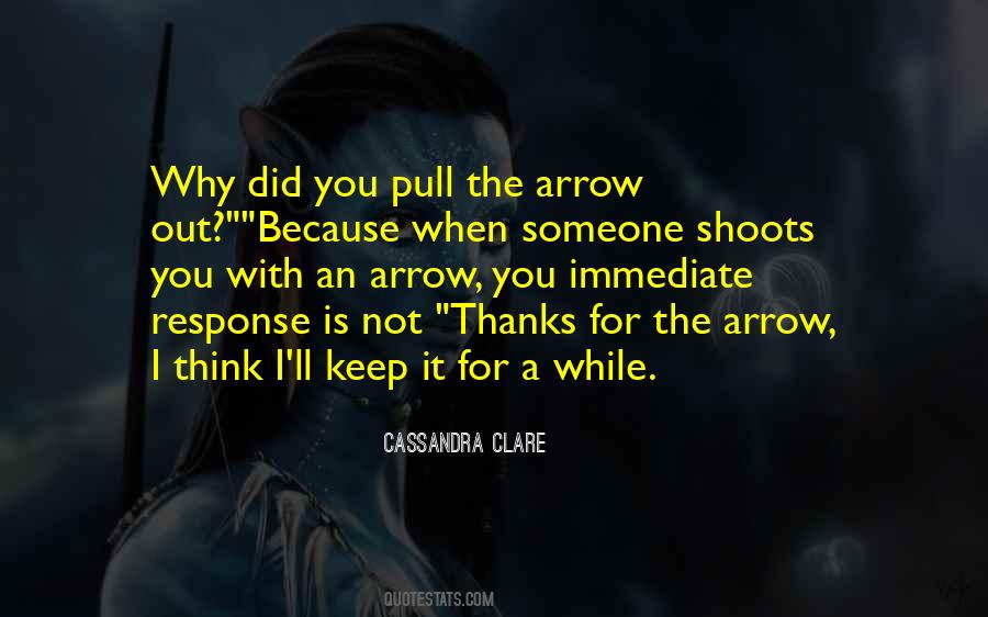 Quotes About Arrow #1331168