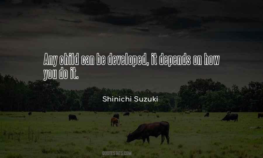 Suzuki Shinichi Quotes #538616