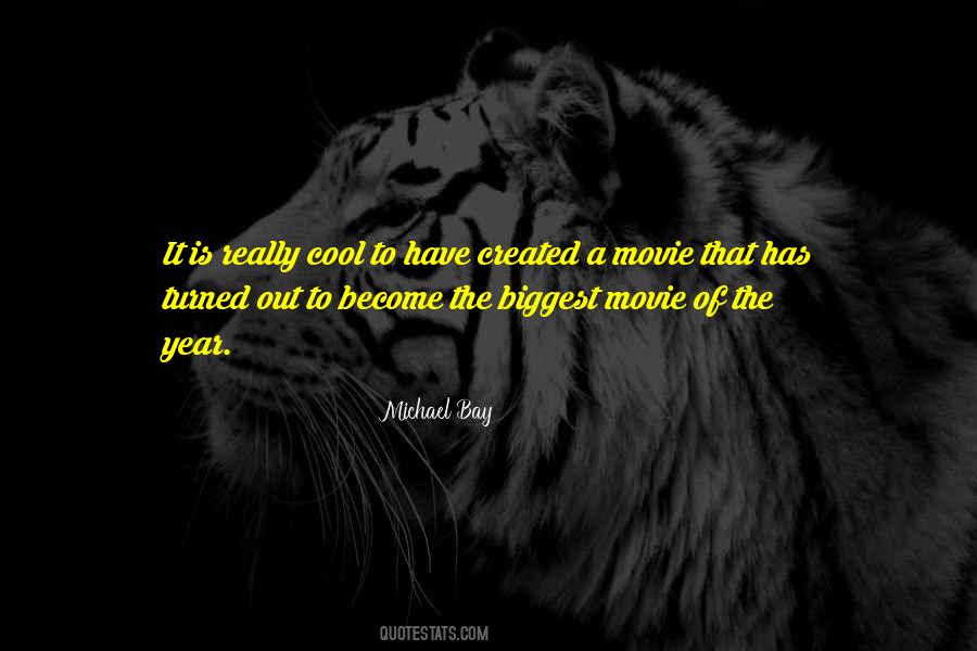 Quotes About Michael Bay #1592978