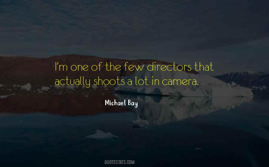 Quotes About Michael Bay #1680214