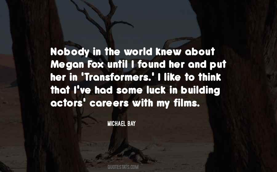 Quotes About Michael Bay #250553
