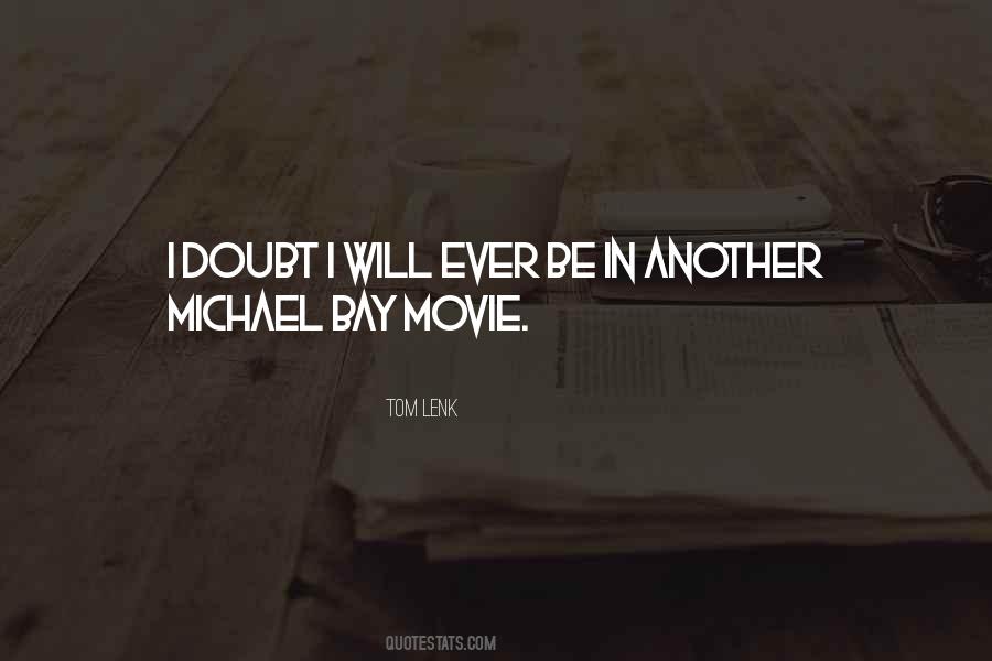 Quotes About Michael Bay #41987