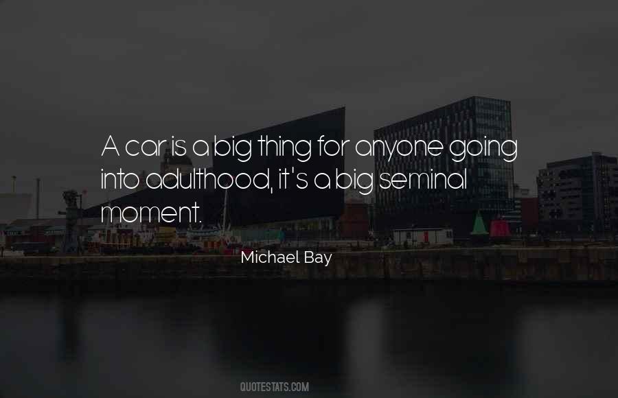 Quotes About Michael Bay #508027