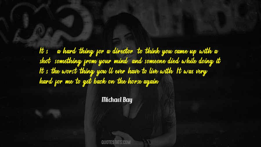 Quotes About Michael Bay #814142