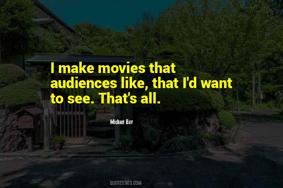Quotes About Michael Bay #851004