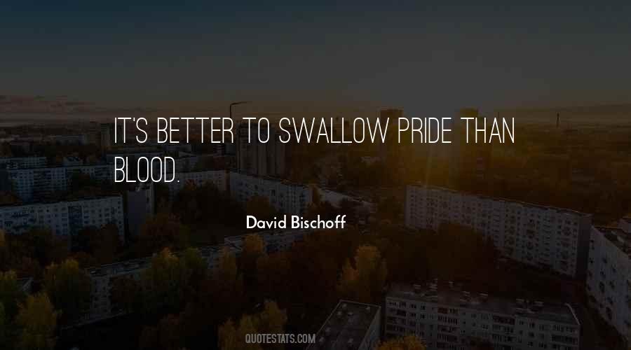 Swallow Your Pride Quotes #1177460