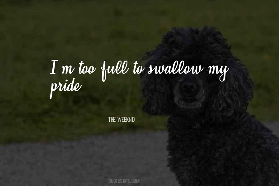 Swallow Your Pride Quotes #1653570
