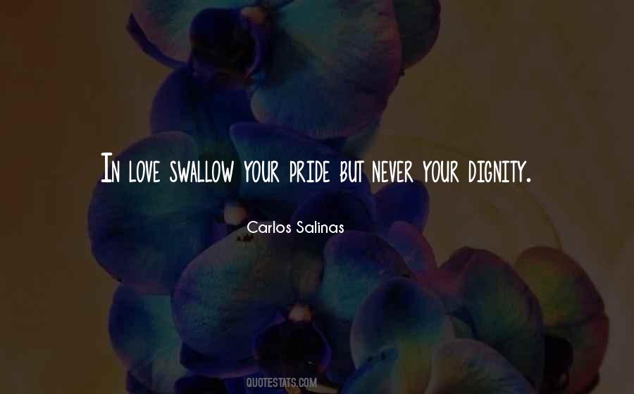 Swallow Your Pride Quotes #81500
