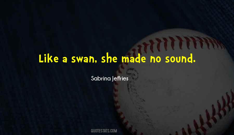 Swan Quotes #1337420