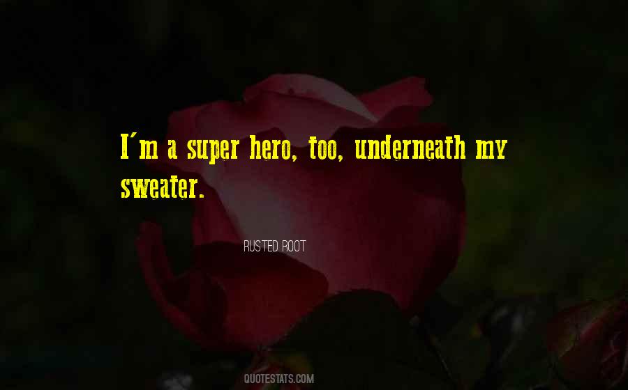 Sweater Quotes #1749732