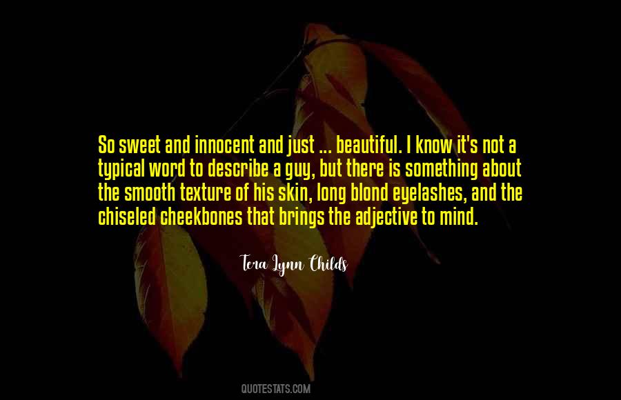 Sweet And Innocent Quotes #1375386