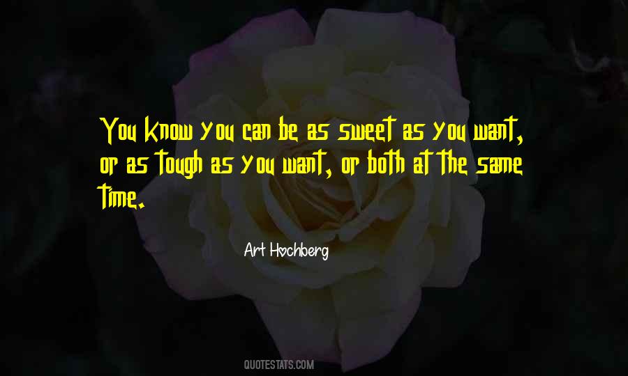 Sweet As Can Be Quotes #1224712