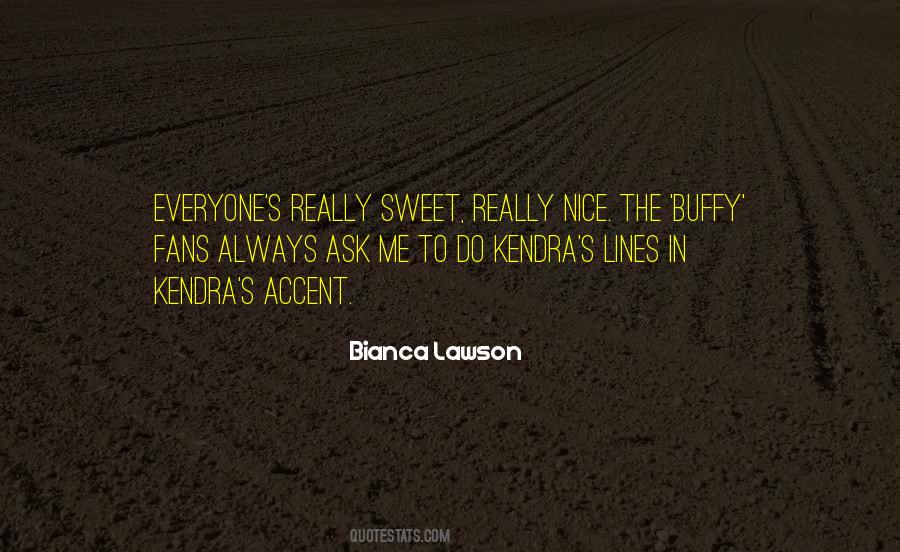 Sweet As Can Be Quotes #12456