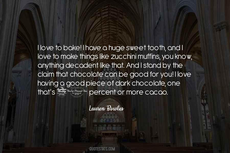 Sweet As Chocolate Quotes #1418811