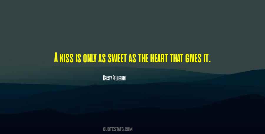 Sweet As Quotes #1256328