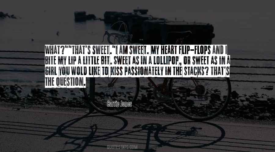 Sweet As Quotes #1278955