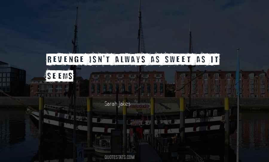 Sweet As Quotes #1700499