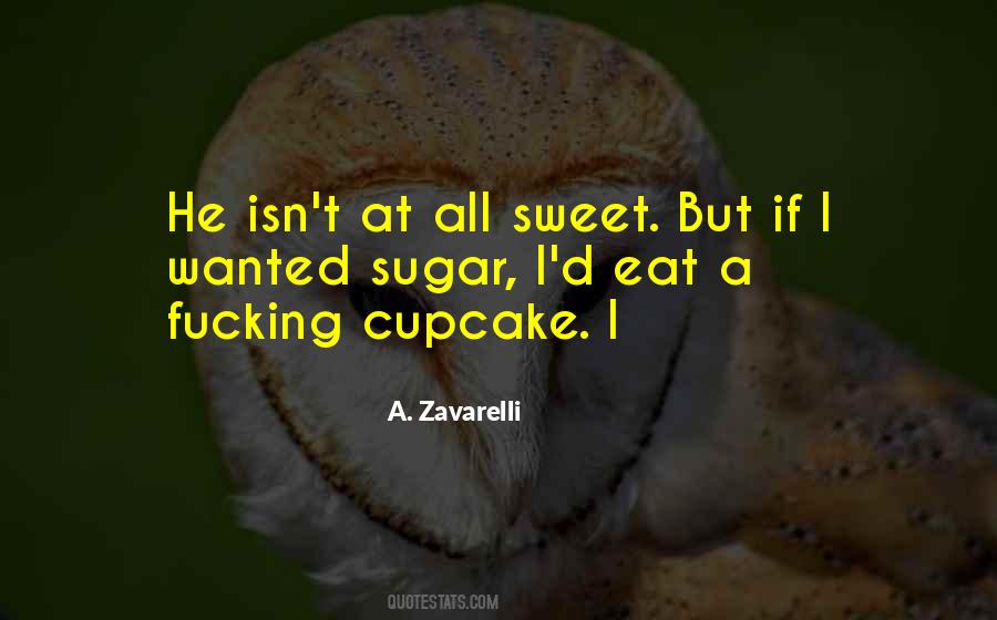 Sweet As Sugar Quotes #1105444