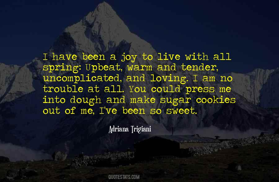 Sweet As Sugar Quotes #1232816