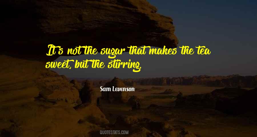 Sweet As Sugar Quotes #796980