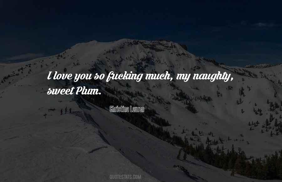 Sweet But Naughty Quotes #1576056