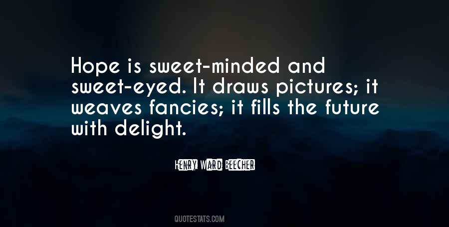 Sweet Delight Quotes #1678176