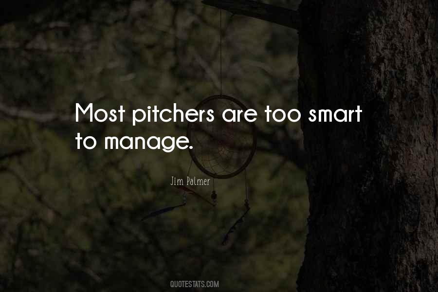 Quotes About Jim Palmer #807396
